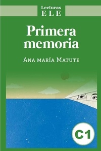 Ana María Matute - Primera memoria.