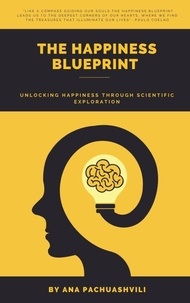  Ana Pachuashvili - The Happiness Blueprint.