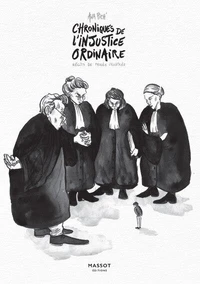 Chroniques de l'injustice ordinaire