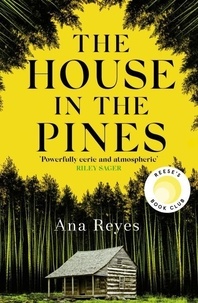 Ana Reyes - The House in the Pines.