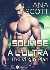 Soumise à l'Ultra - The Virgin's Plan