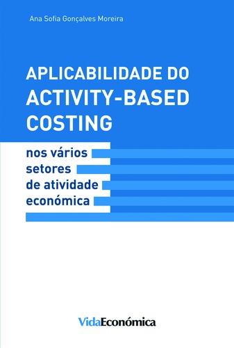 Aplicabilidade do Activity - Based Costing. nos vários setores de atividade económica