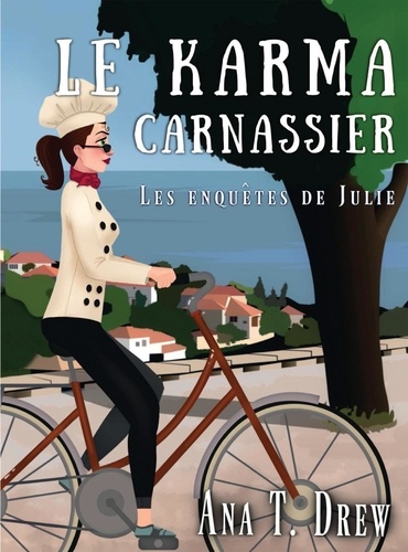 Ana T. Drew - Les enquêtes de Julie Tome 2 : Le karma carnassier.