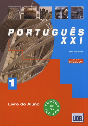 Ana Tavares - Português XXI - Livro do aluno 1. 1 CD audio