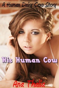 His Human Cow
