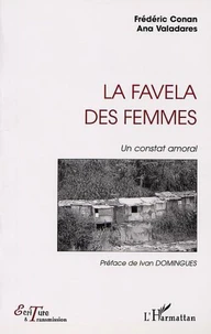 La favela des femmes. Un constat amoral