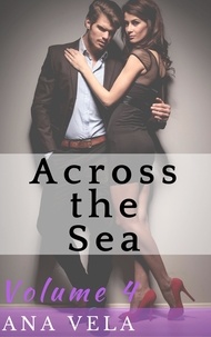  Ana Vela - Across the Sea (Volume Four) - Across the Sea, #4.