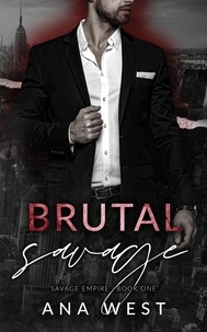  Ana West - Brutal Savage - Savage Empire, #1.