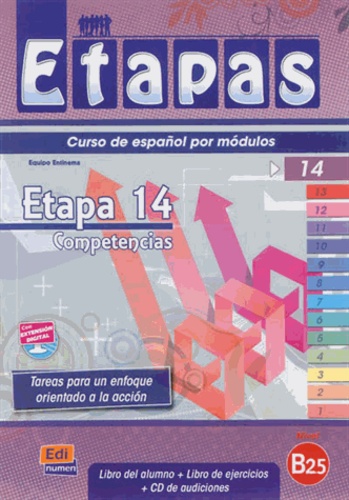 Anabel de Dios Martin et Sonia Eusebio Hermira - Etapas, curso de espanol por modulos - Etapa 14, competencias, nivel B2.5 : libro del alumno.