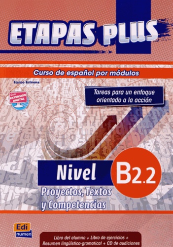 Anabel de Dios Martin et Sonia Eusebio Hermira - Etapas plus Nivel B2.2 - Libro del alumno, Proyectos, Textos y Compentencias. 1 CD audio