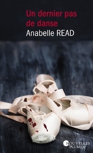 Anabelle Read - Un dernier pas de danse.