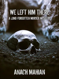 We left him there