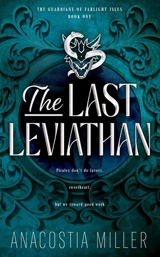  Anacostia Miller - The Last Leviathan - The Guardians of Farlight Isles, #1.