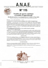 Jean-Louis Adrien - ANAE N° 115, Décembre 201 : Troubles du spectre autistique et troubles d'apprentissage - Identification précoce et accompagnement de l'enfance à l'âge adulte.