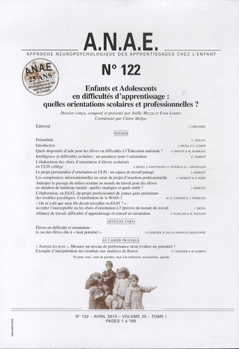 Joëlle Mezza et Even Loarer - ANAE N° 122, Avril 2013 : Enfants et adolescents en difficultés d'apprentissage : quelles orientations scolaires et professionnelles ?.
