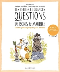 Anaël Assier et Line Parmentier - Les petites et grandes questions de Boris et Maurice - Contes philosophiques pour enfants. 1 CD audio
