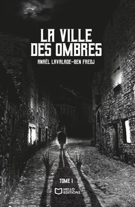La Ville des Ombres Tome 1