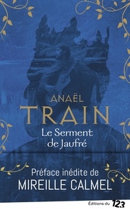 Anaël Train - Le serment de Jaufré.