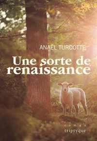 Une sorte de renaissance