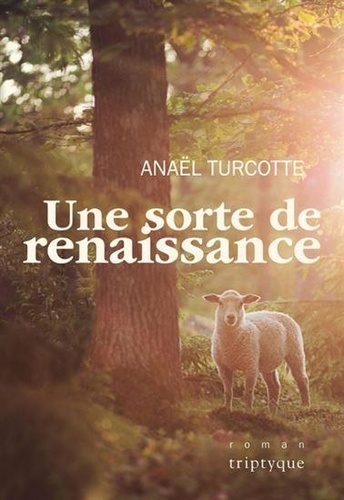 Anaël Turcotte - Une sorte de renaissance.