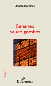Anaële Hermans - Bananes sauce gombos.
