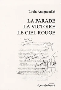 La parade ; La victoire ; Le ciel rouge