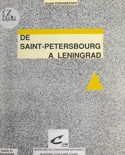 De Saint-Petersbourg à Leningrad