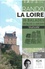 Le rando Loire de Blois à Angers. 16 balades