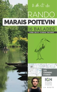 Rando - marais poitevin 16 balades a pied en vtt en canoe (reedition-poche)