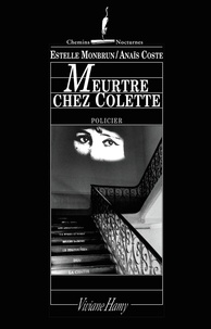 Anaïs Coste et Estelle Monbrun - Meurtre Chez Colette.
