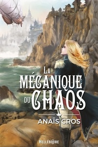 Anaïs Cros - La Mécanique du Chaos.