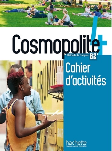 Cosmopolite 4 B2. Cahier d'activités  avec 1 CD audio