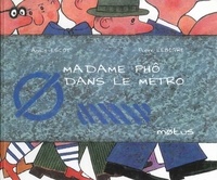 Anaïs Escot et Pierre Lebigre - Madame Pho Dans Le Metro.