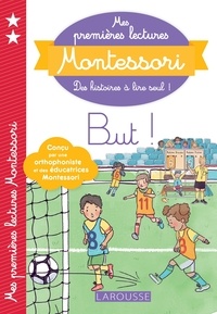Anaïs Galon et Julie Rinaldi - Mes premières lectures Montessori - But !.
