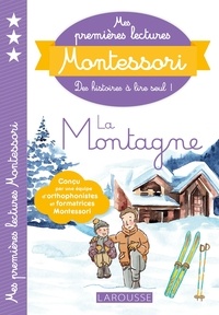Anaïs Galon et Christine Nougarolles - Mes premières lectures Montessori La Montagne.