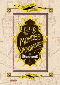 Anaïs Goldemberg - Le Royaume Sansouci - Atlas des mondes imaginaires.