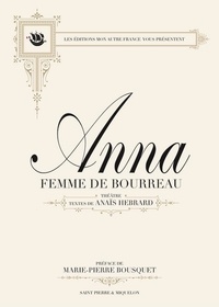 Anaïs Hébrard - Anna, femme de bourreau.