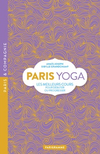 Anaïs Joseph et Sibylle Grandchamp - Paris yoga - Les meilleurs cours pour débuter ou progresser.