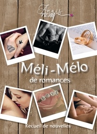 Ebooks format pdf gratuit téléchargement Méli-mélo de romances 9791035926656 DJVU iBook FB2 par Anaïs Mony
