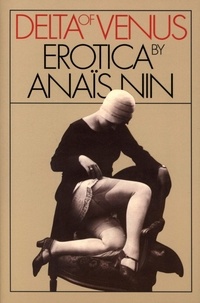 Anaïs Nin - Delta Of Venus - Erotica by Anaïs Nin.