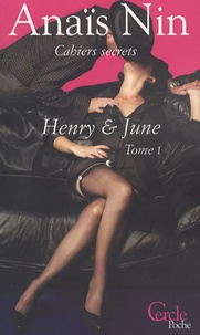Anaïs Nin - Henry et June Tome 1 : .