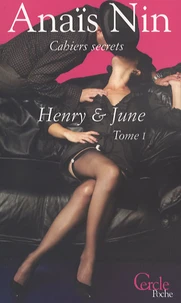 Henry et June Tome 1