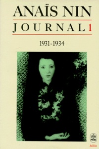 Anaïs Nin - Journal. Tome 1, 1931-1934.