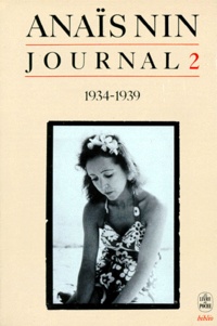 Anaïs Nin - Journal. Tome 2, 1934-1939.