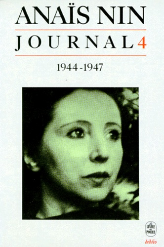 Anaïs Nin - Journal. Tome 4, 1944-1947.