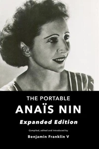 The Portable Anaïs Nin: Expanded Edition
