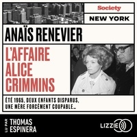 Anaïs Renevier et Thomas Espinera - L'affaire Alice Crimmins - En partenariat avec Society.