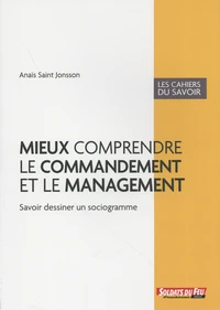 Mieux comprendre le commandement et le management