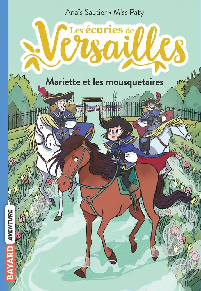 Couverture de Les écuries de Versailles n° 4 Mariette et les mousquetaires