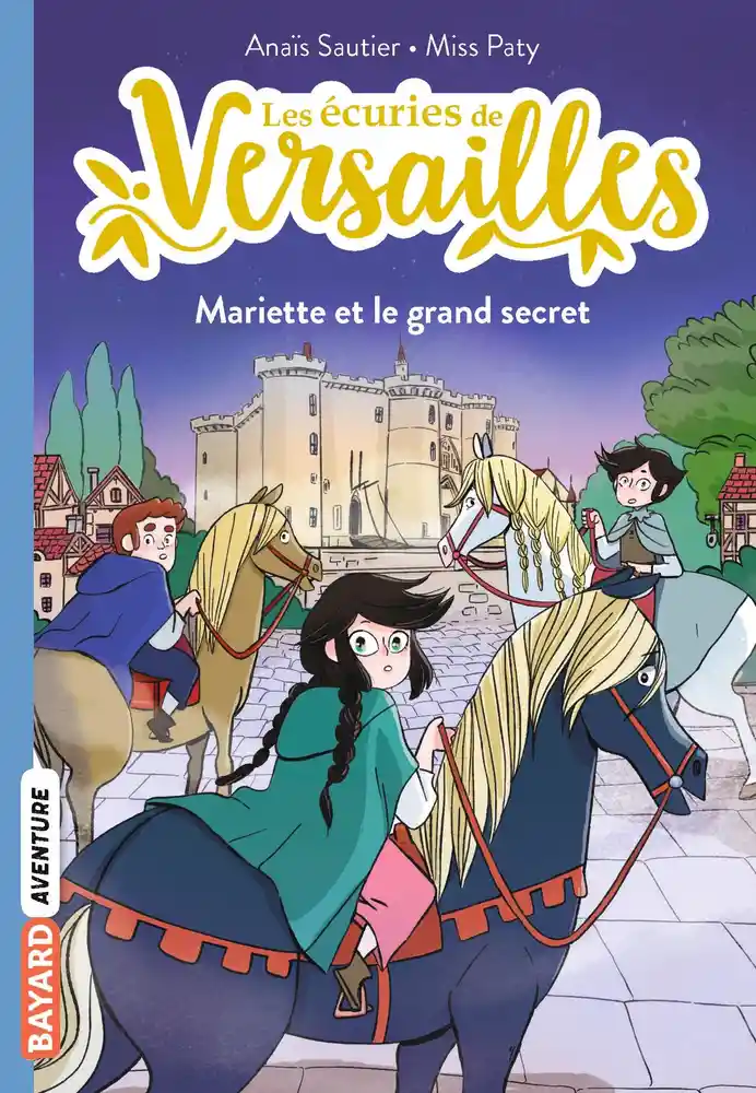 Couverture de Les écuries de Versailles n° 6 Mariette et le grand secret